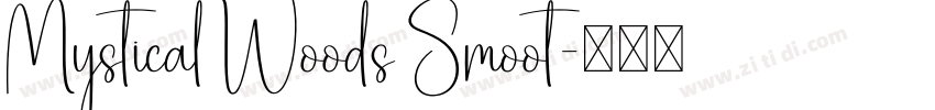 Mystical Woods Smoot字体转换
